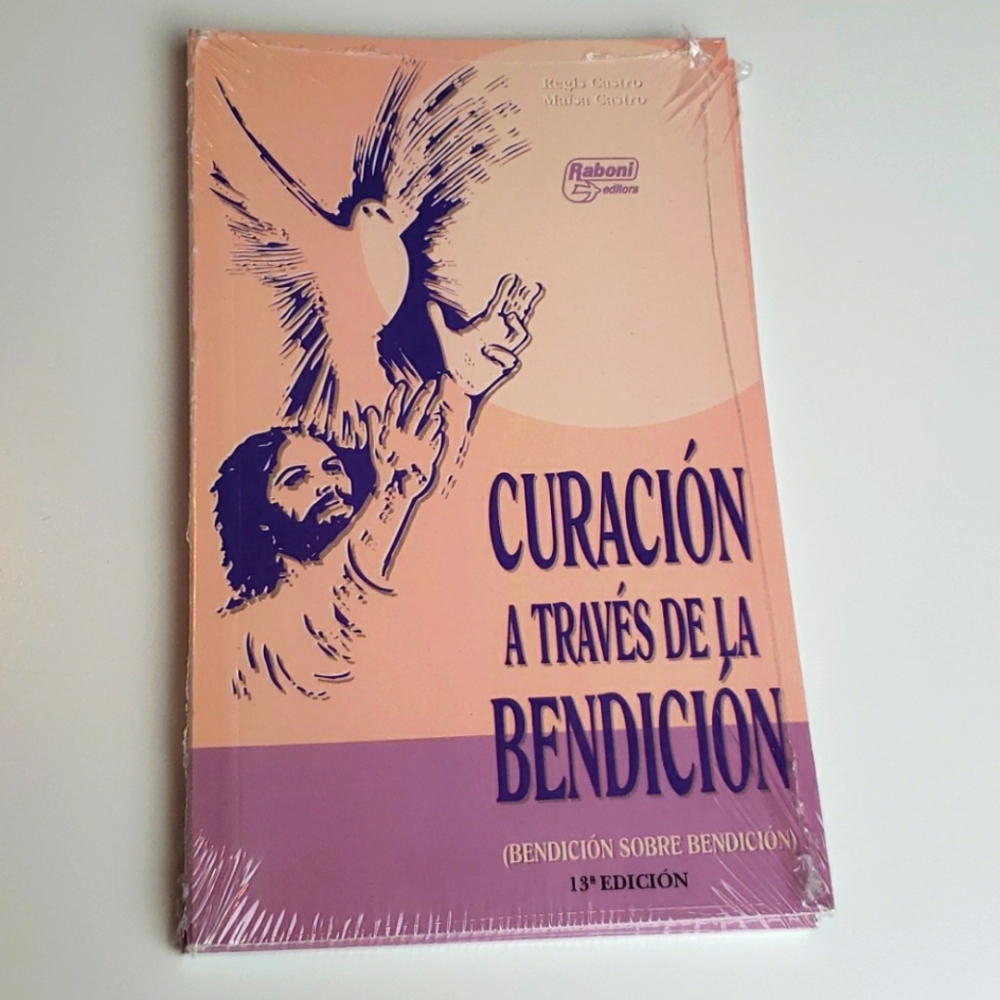 Curacion A Traves De La Bendicion 13 Edicion